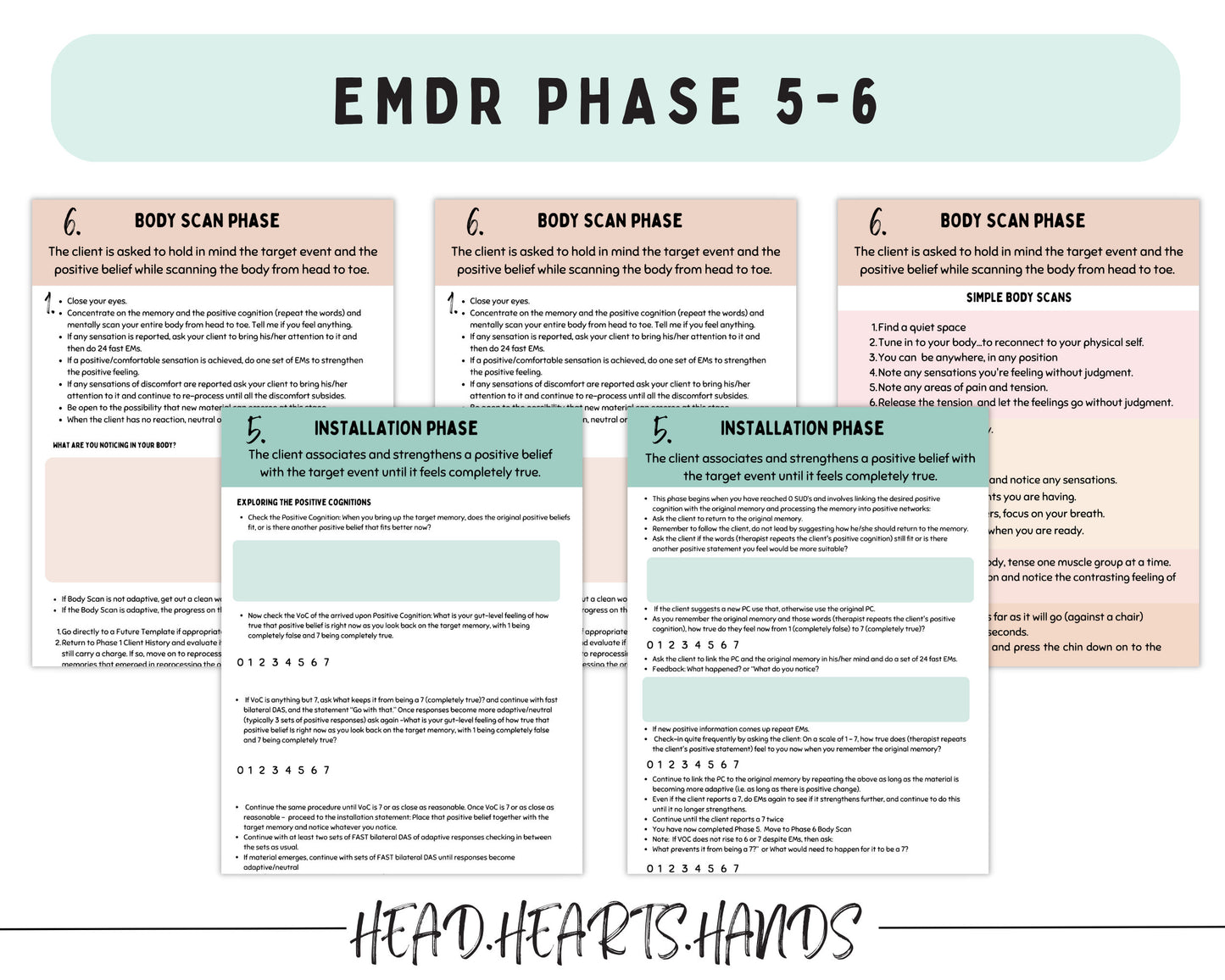 In Phase 5 and 6 of the EMDR therapy bunlde a body sca and installation phase is discussed.